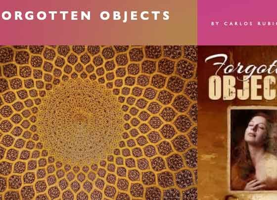 Forgotten Objects: The Power of a Talented Writer, Named Carlos Rubio