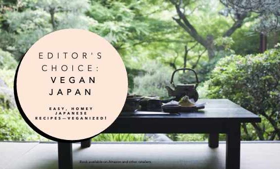 Vegan Japan: Easy, Homey Japanese Recipes Veganized