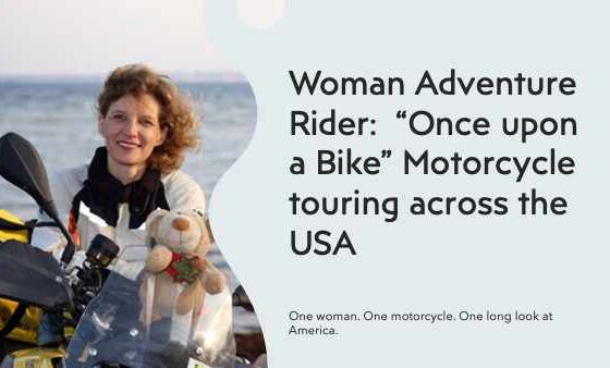 Once upon a Bike Woman’s USA Moto Journey